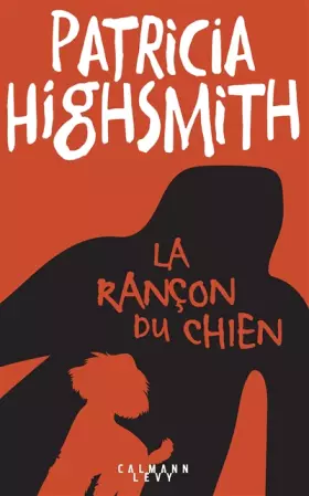 Couverture du produit · La rançon du chien