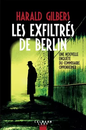 Couverture du produit · Les exfiltrés de Berlin