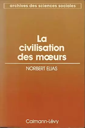 Couverture du produit · Civilisation des moeurs -anc edit-