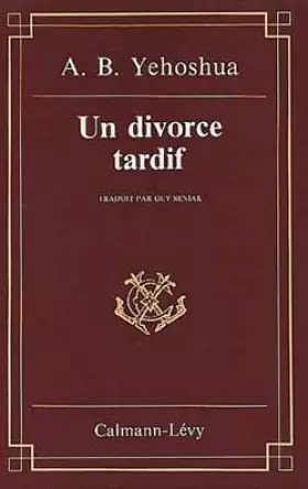 Couverture du produit · Un Divorce tardif