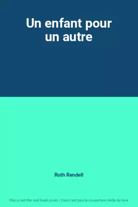 Couverture du produit · Un enfant pour un autre