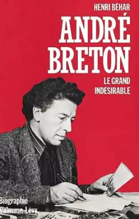 Couverture du produit · André Breton : Le grand indésirable