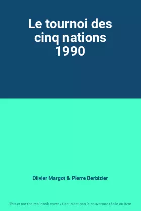 Couverture du produit · Le tournoi des cinq nations 1990