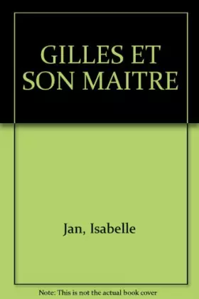 Couverture du produit · Gilles et son maître
