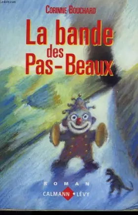 Couverture du produit · La bande des pas-beaux