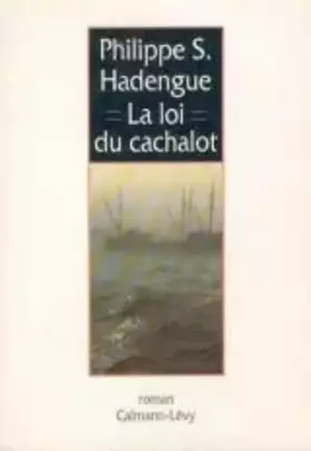 Couverture du produit · La loi du cachalot