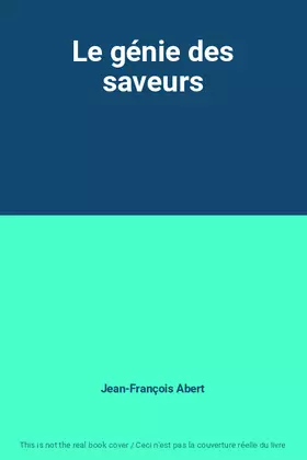 Couverture du produit · Le génie des saveurs