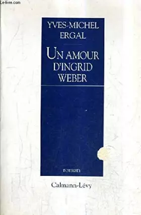 Couverture du produit · Un amour d'Ingrid Weber