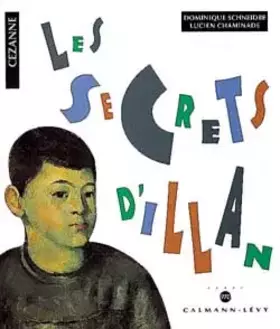 Couverture du produit · Les Secrets d'Illan : D'après des tableaux de Paul Cézanne