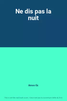 Couverture du produit · Ne dis pas la nuit