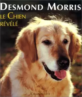 Couverture du produit · Le chien révélé