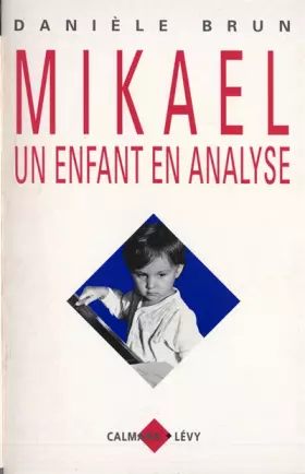 Couverture du produit · Mikael : Un enfant en analyse