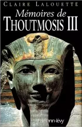 Couverture du produit · Mémoires de Thoutmosis III