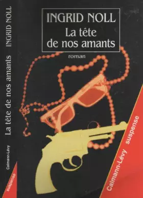 Couverture du produit · La tête de nos amants