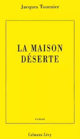 Couverture du produit · La maison déserte