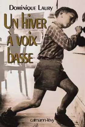 Couverture du produit · Un hiver à voix basse : Récit