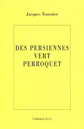 Couverture du produit · Des persiennes vert perroquet