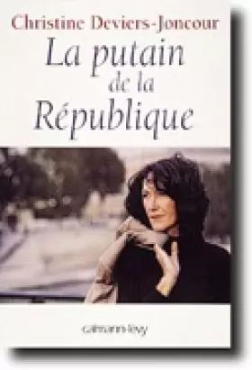 Couverture du produit · La Putain de la Republique