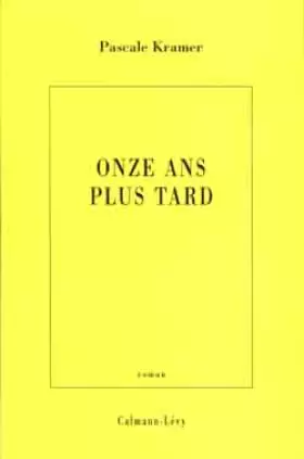 Couverture du produit · Onze ans plus tard