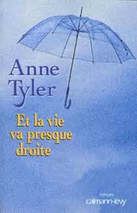 Couverture du produit · Et la vie va presque droite