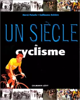 Couverture du produit · Un siècle de cyclisme