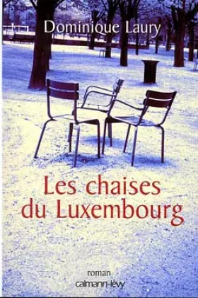 Couverture du produit · Les chaises du Luxembourg