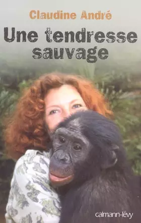 Couverture du produit · Une tendresse sauvage