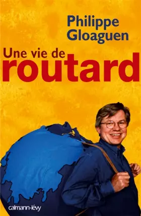 Couverture du produit · Une vie de routard