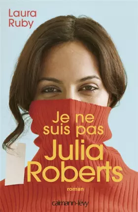 Couverture du produit · Je ne suis pas Julia Roberts