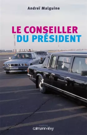 Couverture du produit · Le Conseiller du Président