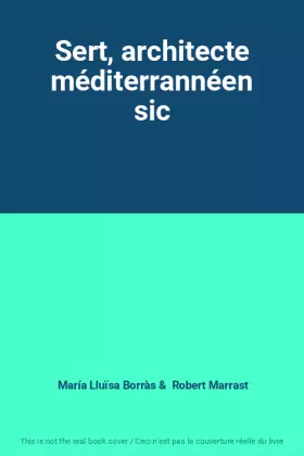 Couverture du produit · Sert, architecte méditerrannéen sic