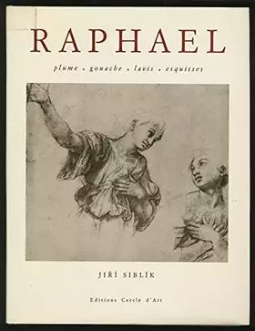 Couverture du produit · Raphaël: Plume, gouache, lavis, esquisses