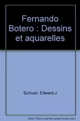 Couverture du produit · Fernando Botero: Dessins et aquarelles