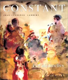 Couverture du produit · Constant. Les aquarelles