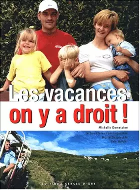 Couverture du produit · Les vacances on y a droit !