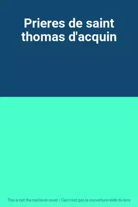 Couverture du produit · Prieres de saint thomas d'acquin