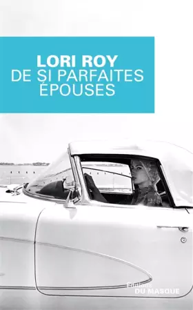 Couverture du produit · De si parfaites épouses