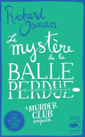 Couverture du produit · Le Mystère de la balle perdue