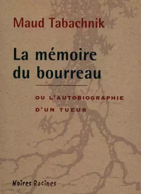 Couverture du produit · La Mémoire d'un bourreau