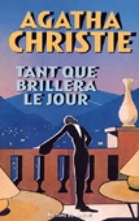 Couverture du produit · Tant que brillera le jour : [nouvelles]