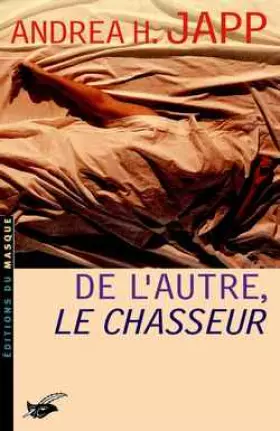 Couverture du produit · De l'autre, le chasseur