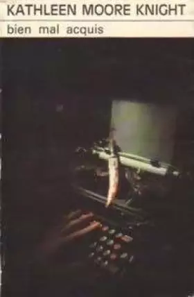 Couverture du produit · bien mal acquis