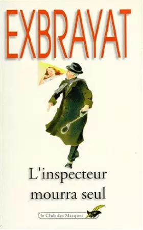 Couverture du produit · L'Inspecteur mourra seul