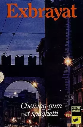 Couverture du produit · Chewing-gum et spaghetti