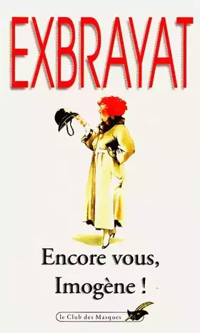 Couverture du produit · Encore vous, Imogène !