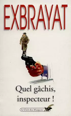 Couverture du produit · Quel gâchis, inspecteur Ç .