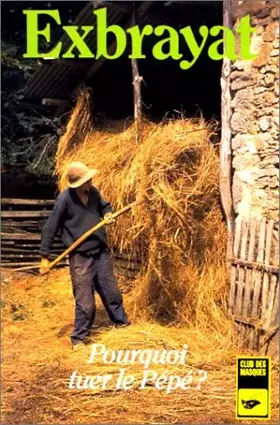 Couverture du produit · Pourquoi tuer le pépé ?