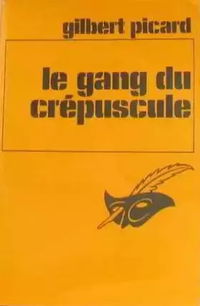 Couverture du produit · Le gang du crépuscule