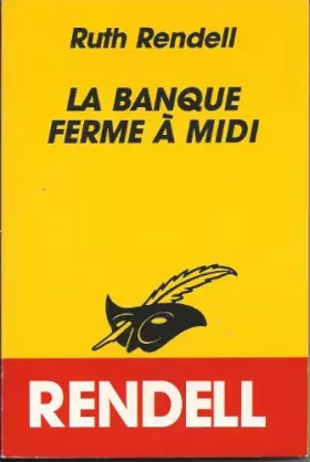 Couverture du produit · La banque ferme à midi