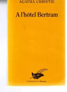 Couverture du produit · A l'hôtel bertram